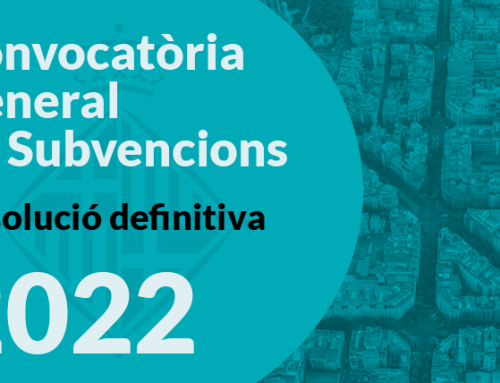 Publicada la resolució definitiva de la convocatòria general de subvencions de l’Ajuntament de Barcelona 2022!